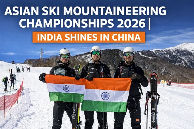 Asian Ski Mountaineering Championships 2026 – India Creates History on Snow