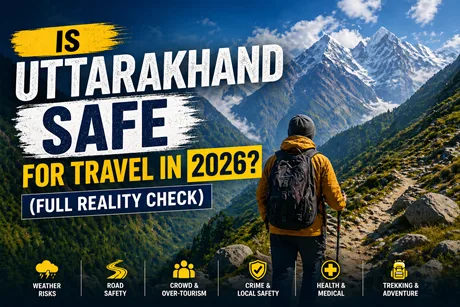 Is Uttarakhand Safe for Travel in 2026